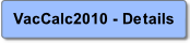 VacCalc2010 - Details.